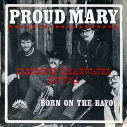 Creedence Clearwater Revival : Proud Mary (7')